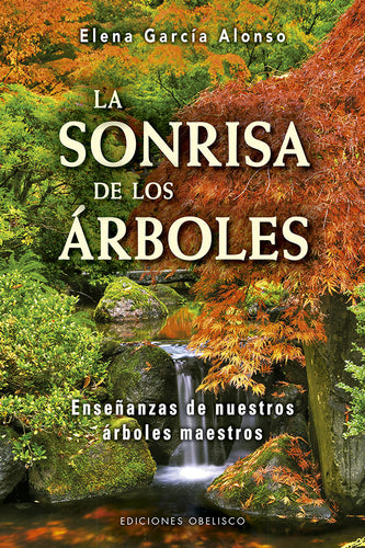 LA SONRISA DE LOS ARBOLES - Eco-etico.com